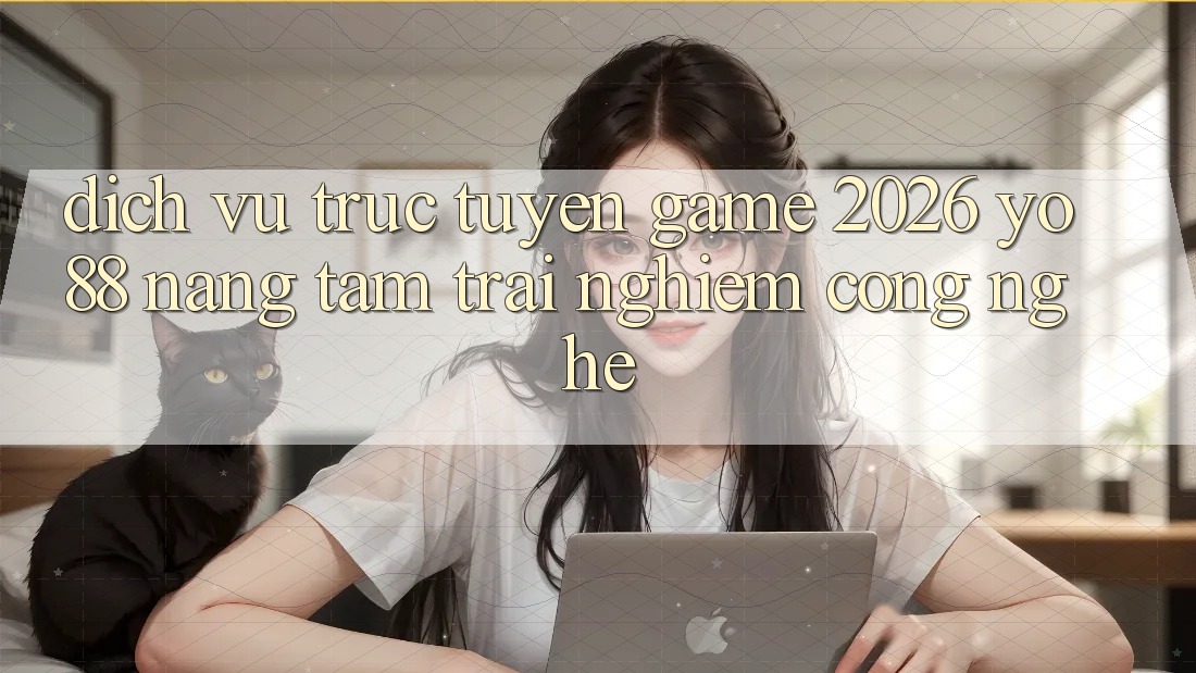 Dịch vụ trực tuyến Game 2026: Yo88 Nâng Tầm Trải nghiệm Công Nghệ
