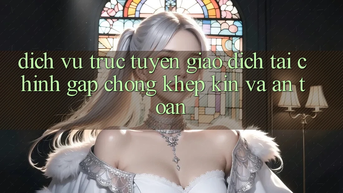 Dịch vụ trực tuyến Giao Dịch Tài Chính: Gấp chóng, Khép Kín Và An Toàn