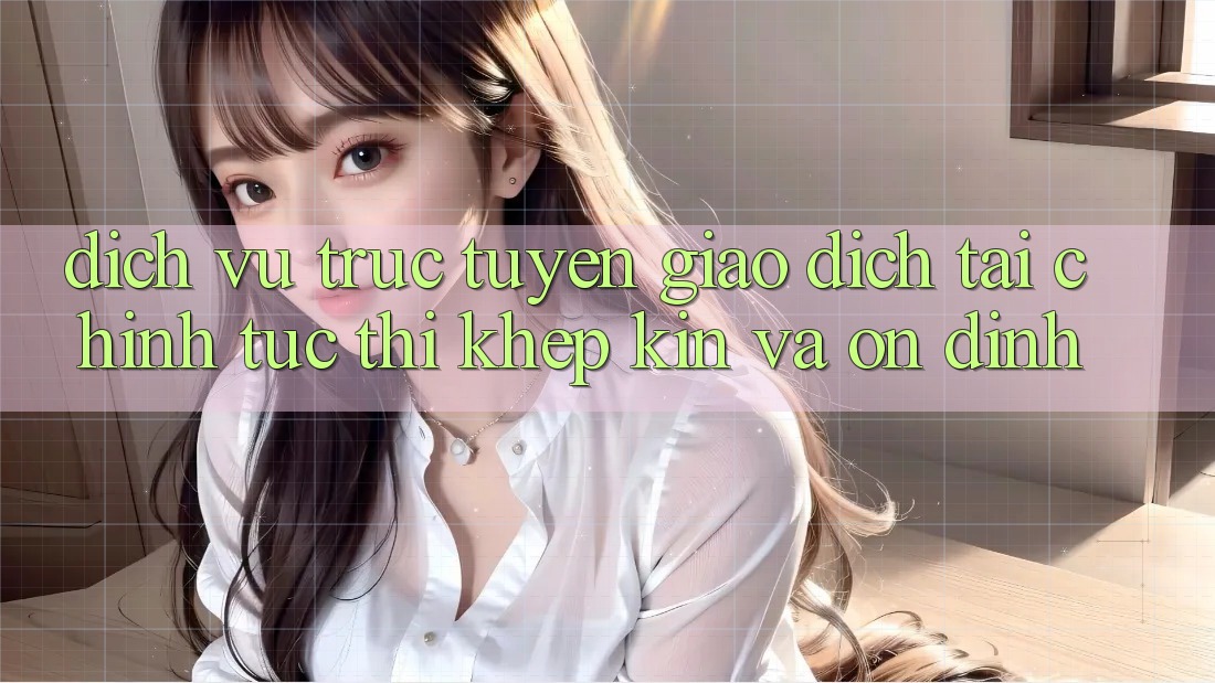 Dịch vụ trực tuyến Giao Dịch Tài Chính: Tức thì, Khép Kín Và Ổn định