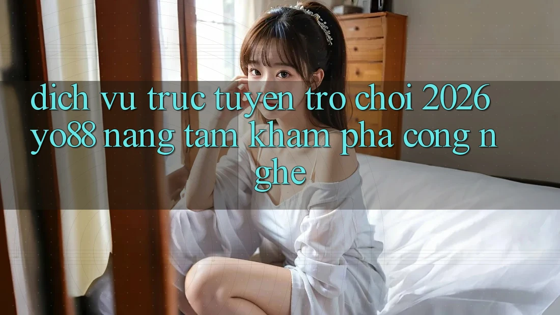 Dịch vụ trực tuyến Trò chơi 2026: Yo88 Nâng Tầm Khám phá Công Nghệ