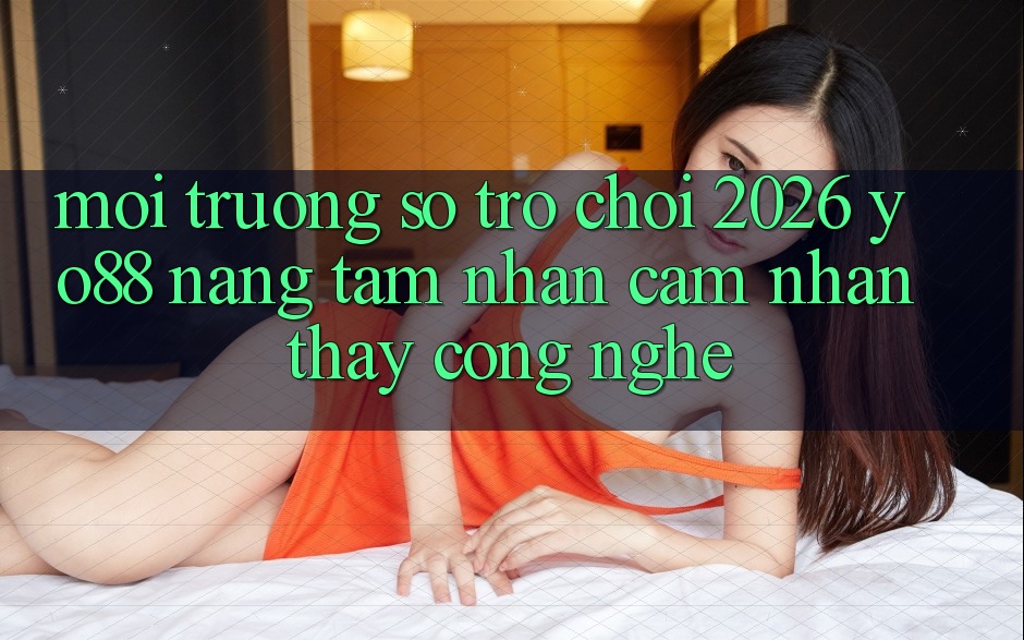 Môi trường số Trò chơi 2026: Yo88 Nâng Tầm Nhận cảm nhận thấy Công Nghệ