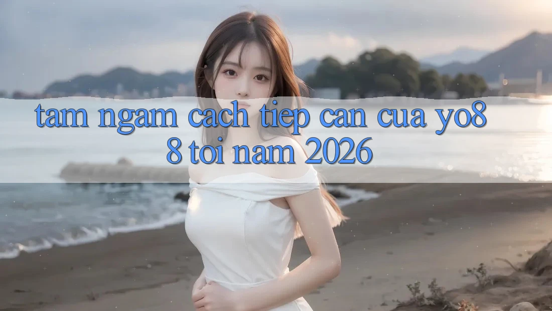 Tầm Ngắm Cách tiếp cận Của Yo88 Tới Năm 2026