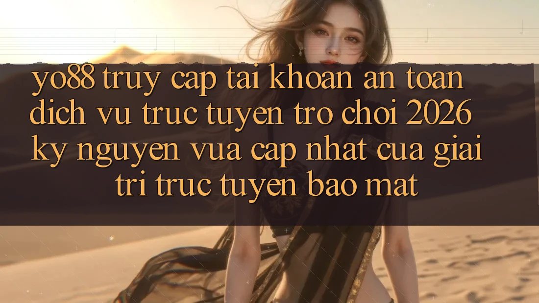 Yo88 - Truy cập tài khoản An Toàn - Dịch vụ trực tuyến Trò chơi 2026: Kỷ Nguyên Vừa cập nhật Của Giải Trí Trực Tuyến Bảo Mật