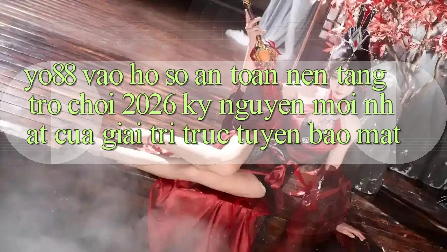 Yo88 - Vào hồ sơ An Toàn - Nền Tảng Trò chơi 2026: Kỷ Nguyên Mới nhất Của Giải Trí Trực Tuyến Bảo Mật